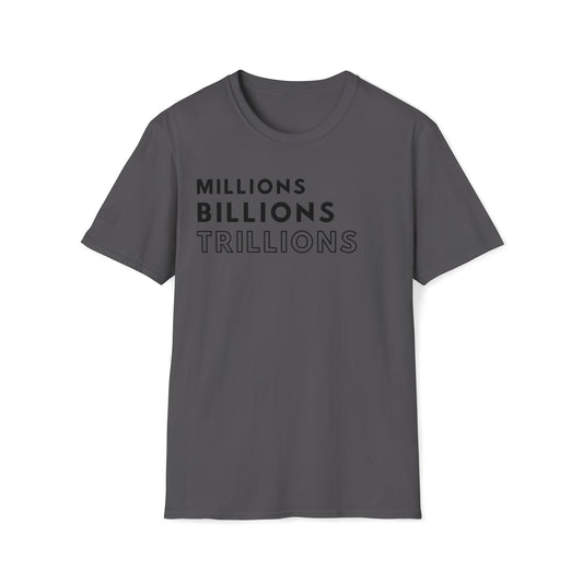 World King Millions Billions Trillions Black Print T-Shirt