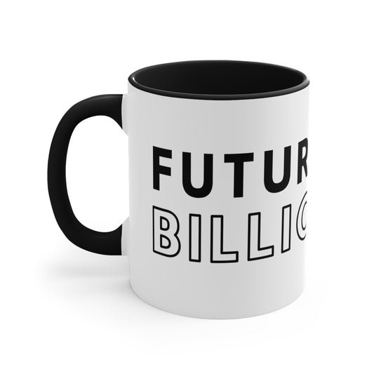 World King Future Billionaire Accent Coffee Mug, 11oz