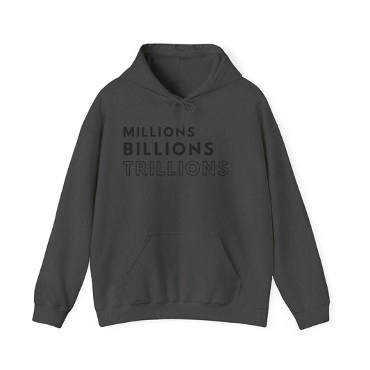 World King Millions Billions Trillions Black Print Heavy Blend™ Hooded Sweatshirt